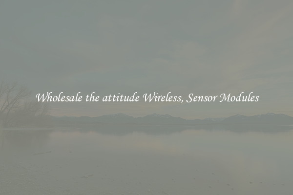 Wholesale the attitude Wireless, Sensor Modules