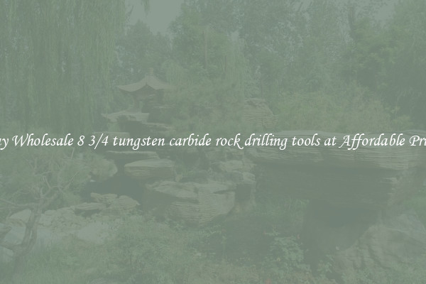 Buy Wholesale 8 3/4 tungsten carbide rock drilling tools at Affordable Prices
