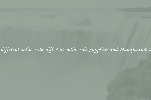 different online sale, different online sale Suppliers and Manufacturers