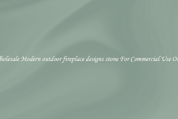 Buy Wholesale Modern outdoor fireplace designs stone For Commercial Use Or Homes