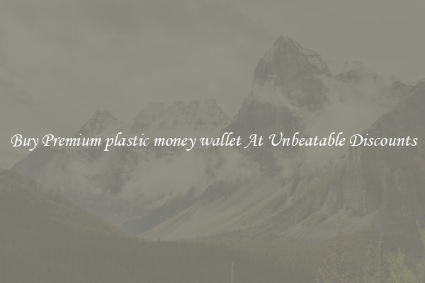 Buy Premium plastic money wallet At Unbeatable Discounts