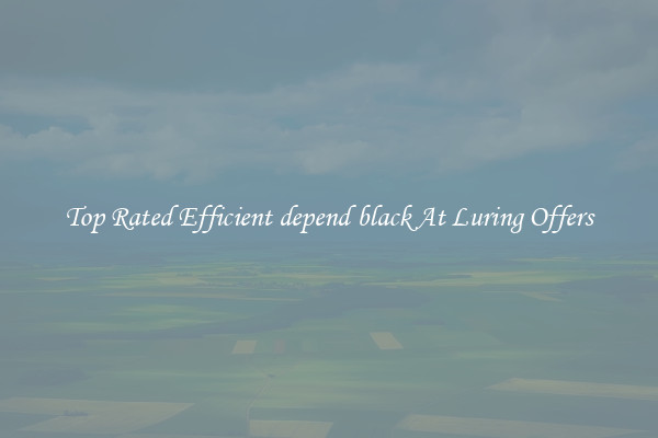Top Rated Efficient depend black At Luring Offers