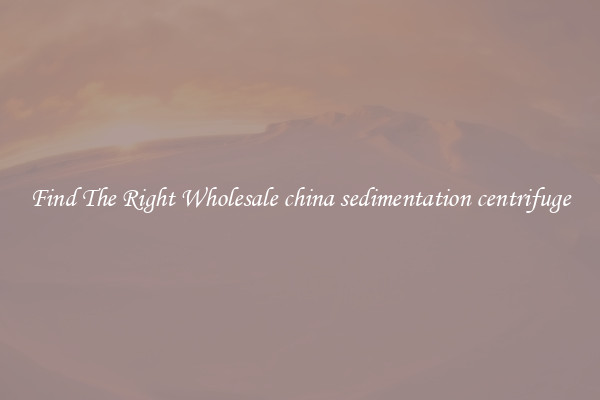 Find The Right Wholesale china sedimentation centrifuge