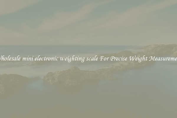 Wholesale mini electronic weighting scale For Precise Weight Measurement