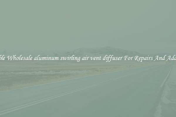 Reliable Wholesale aluminum swirling air vent diffuser For Repairs And Additions